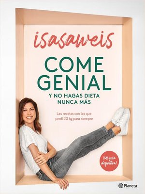 Come genial y no hagas dieta nunca más - ebook